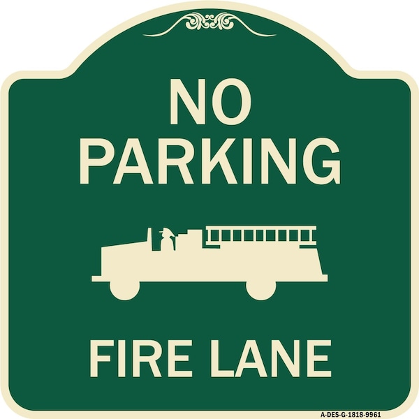 Signmission Designer Series-No Parking Fire Lane, Green Heavy-Gauge Aluminum, 18" x 18", G-1818-9961 A-DES-G-1818-9961 - main